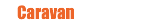 Caravan