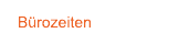 B&uuml;rozeiten